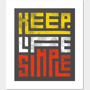 Keep Life Simple 3 Posters and Art